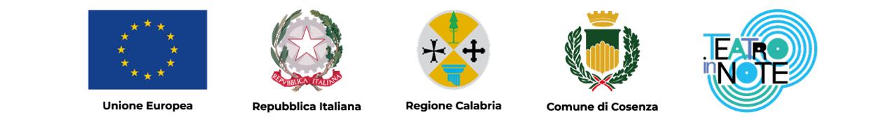 Unione Europea, Repubblica Italiana, Regione Calabria, Comune di Cosenza, Teatro in Note